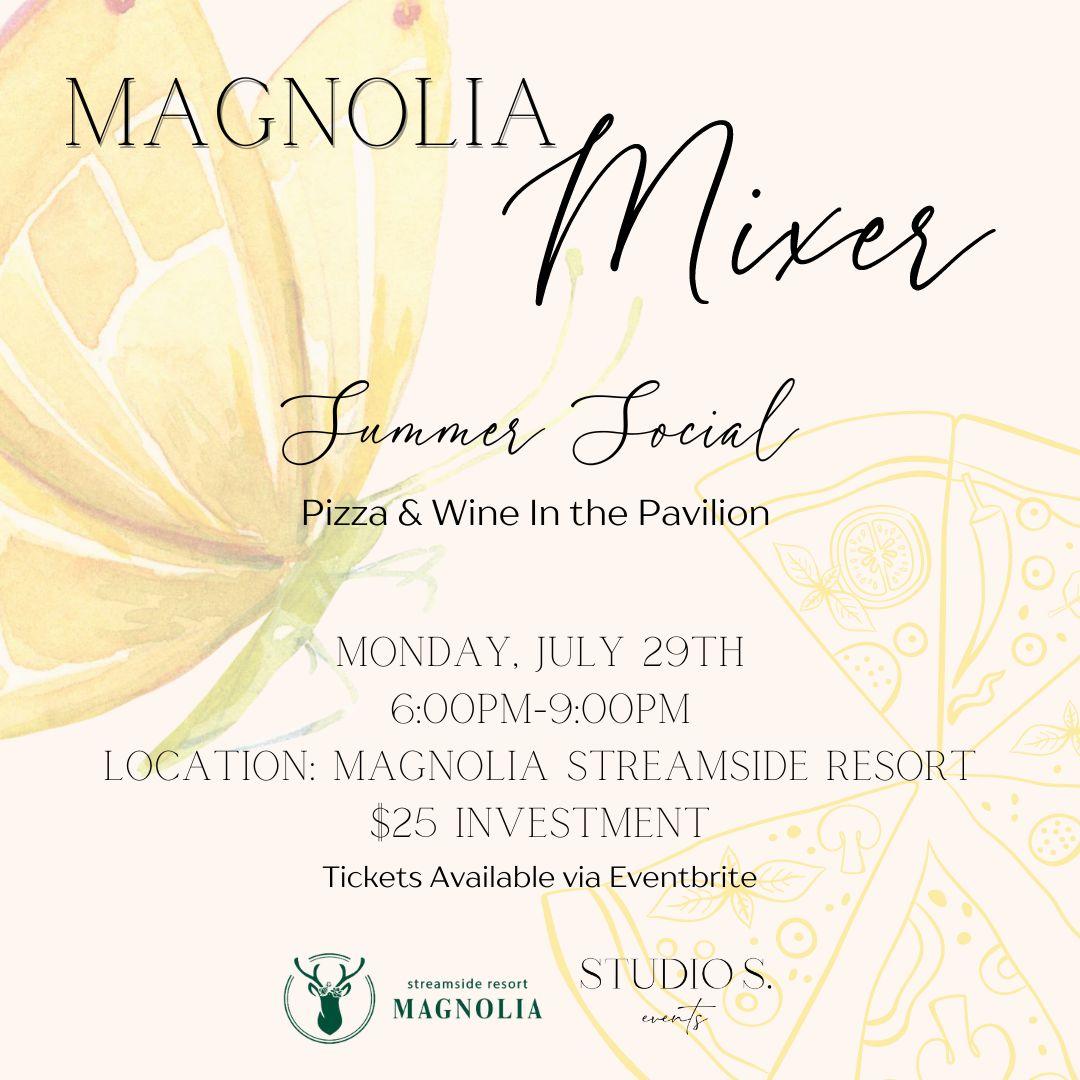 Magnolia Mixer ~ Summer Social